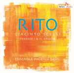 Cover for album: Giacinto Scelsi - Ensemble Phoenix Basel – RITO(CD, Album)