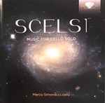 Cover for album: Scelsi - Marco Simonacci – Music For Cello Solo(CD, )