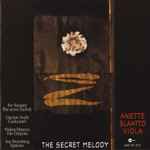 Cover for album: Anette Slaatto , Viola - Per Nørgård / Giacinto Scelsi / Violeta Dinescu / Ivar Frounberg – The Secret Melody / Coelocanth / Din Cimpoiu / Epitome(CD, Album)