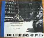 Cover for album: Various, Pierre Schaeffer – The Liberation Of Paris(3×Shellac, 12