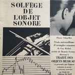 Cover for album: Pierre Schaeffer & Guy Reibel – Solfège De L'Objet Sonore