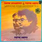 Cover for album: Pierre Schaeffer & Pierre Henry – Symphonie Pour Un Homme Seul / Concerto Des Ambiguïtés