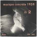 Cover for album: Groupe De Recherches Musicales De La R.T.F. Direction: Pierre Schaeffer – Musique Concrète 1959 N° 2
