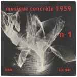 Cover for album: Groupe De Recherches Musicales De La R.T.F. Direction: Pierre Schaeffer – Musique Concrète 1959 N° 1
