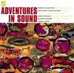 Cover for album: Pierre Schaeffer, Karlheinz Stockhausen, Iannis Xenakis, Pierre Henry, Edgard Varèse – Adventures In Sound(CD, Compilation)