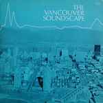 Cover for album: The Vancouver Soundscape(2×LP, Album)
