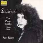 Cover for album: Xaver Scharwenka, Seta Tanyel – The Piano Works (Volume Three)
