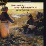 Cover for album: Xaver Scharwenka, Seta Tanyel – Piano Music - 1(CD, Album, Reissue)