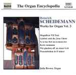 Cover for album: Heinrich Scheidemann - Julia Brown – Works For Organ Vol. 3(CD, Album, Stereo)