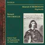 Cover for album: Heinrich Scheidemann - Bernard Foccroulle – Orgelwerke(CD, Album)