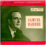 Cover for album: Samuel Barber, Howard Hanson, Eastman-Rochester Symphony Orchestra – Adagio For Strings  / First Essay For Orchestra, Op. 12(7