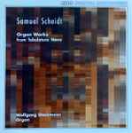 Cover for album: Samuel Scheidt - Wolfgang Stockmeier – Organ Works From Tabulatura Nova(CD, Album, Stereo)
