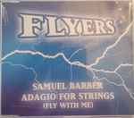 Cover for album: FLYERS, Samuel Barber – Adagio for Strings (Fly With Me)(CD, Maxi-Single)