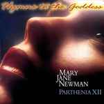Cover for album: Mary Jane Newman, Parthenia XII - Praetorius, Pachelbel, Scheidt – Hymns To The Goddess(CD, Album)