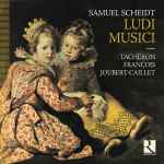 Cover for album: Samuel Scheidt - L'Achéron, François Joubert-Caillet – Ludi Musici(CD, )