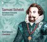 Cover for album: Samuel Scheidt - Knut Schoch, I Sonatori – Geistliche Konzerte - Sacred Concertos(CD, )
