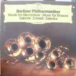 Cover for album: Berliner Philharmoniker, Gabrieli, Scheidt, Zelenka – Musik Fur Blechblaser - Musik For Brasses(LP, Album)