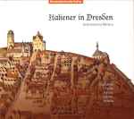 Cover for album: Instrumenta Musica, Scandello, Pinello, Farina, Schütz, Schein – Italiener In Dresden(CD, )