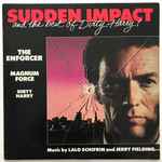 Cover for album: Lalo Schifrin & Jerry Fielding – Sudden Impact And The Best Of Dirty Harry!