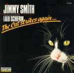 Cover for album: Jimmy Smith Arranged And Conducted By Lalo Schifrin – The Cat Strikes Again(CD, Album, Reissue)