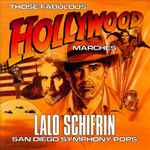 Cover for album: Lalo Schifrin, San Diego Symphony – Those Fabulous Hollywood Marches(CD, Album, Stereo)