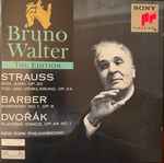 Cover for album: Bruno Walter Conducting Strauss : Barber, Dvorak, The Philharmonic-Symphony Orchestra of New York – Don Juan, Tod Und Verklärung / Symphony N°1 / Slavonic Dance Op.46 N°1