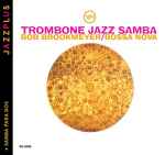 Cover for album: Bob Brookmeyer / Lalo Schifrin – Trombone Jazz Samba / Bossa Nova + Samba Para Dos(CD, Compilation, Remastered)
