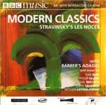 Cover for album: Igor Stravinsky, Samuel Barber, Carl Nielsen, Witold Lutoslawski, Philip Glass, John Tavener, Tan Dun – Modern Classics(CD, Compilation, Enhanced, Remastered)
