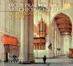 Cover for album: Jacob Praetorius, Melchior Schildt - Bernard Foccroulle – Selected Organ Works(CD, )