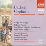 Cover for album: Samuel Barber, Aaron Copland – Barber: Adagio For Strings - Copland: Appalachian Spring, Etc.(CD, Album, Compilation, Stereo)