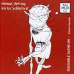 Cover for album: Helmut Oehring - Iris ter Schiphorst / Ensemble Aventure – Kammermusik(CD, Album)