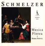 Cover for album: Johann Heinrich Schmelzer, Musica Florea – Schmelzer(CD, Stereo)
