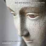 Cover for album: Johann Heinrich Schmelzer, Tenet Vocal Artists, Acronym (2) – Le Memoire Dolorose - The Painful Memories(CD, )