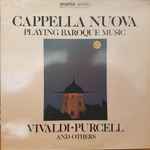 Cover for album: Cappella Nuova, Antonio Vivaldi, Dario Castello, Giovanni Bononcini, Henry Purcell, Johann Heinrich Schmelzer – Playing Baroque Music(LP, Album)