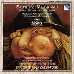 Cover for album: Biber • Schmelzer • Walther, Musica Antiqua Köln, Reinhard Goebel – Scherzi Musicali(CD, Compilation)