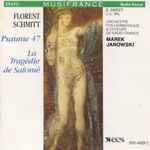 Cover for album: Florent Schmitt, S. Sweet, J.-L. Gil, Orchestre Philharmonique & Chœurs De Radio France, Marek Janowski – Psaume 47 / La Tragédie De Salomé