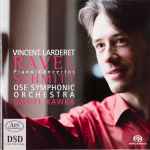 Cover for album: Vincent Larderet, Ravel, Schmitt, OSE Symphonic Orchestra, Daniel Kawka – Piano Concertos(SACD, Hybrid, Multichannel, Stereo)