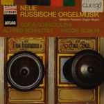 Cover for album: Sofia Gubaidulina, Alfred Schnittke, Виктор Суслин, Friedemann Herz – Neue Russische Orgelmusik(CD, Album)