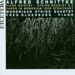 Cover for album: Alfred Schnittke, Mondriaan String Quartet, Fred Oldenburg – Piano Quintet・String Quartet N. 3・Canon In Memoriam Igor Stravinsky(CD, Album)