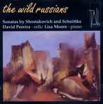 Cover for album: Shostakovich And Schnittke, David Pereira (2), Lisa Moore – The Wild Russians: Sonatas By Shostakovich And Schnittke(CD, Album)