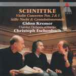 Cover for album: Schnittke - Gidon Kremer, Chamber Orchestra Of Europe, Christoph Eschenbach – Violin Concertos Nos. 2 & 3, Stille Nacht & Gratulationsrondo(CD, Album)