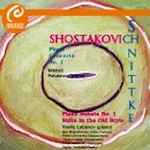 Cover for album: Alfred Schnittke, Dmitri Shostakovich – Shostakovich, Piano Concerto No. 1; Schnittke, Piano Sonata No. 1, Suite In Old Style(CD, Album)