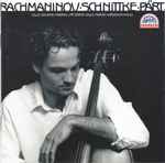 Cover for album: Rachmaninov · Schnittke · Pärt - Jiří Bárta · Marián Lapšanský – Cello Sonatas ∙ Fratres(CD, )