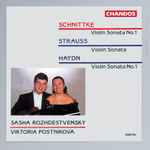 Cover for album: Schnittke, Strauss, Haydn - Sasha Rozhdestvensky, Victoria Postnikova – Violin Sonata No. 1 / Violin Sonata / Violine Sonata No. 1(CD, Album)