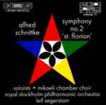 Cover for album: Alfred Schnittke, Mikaeli Chamber Choir, Royal Stockholm Philharmonic Orchestra, Leif Segerstam – Symphony No.2 