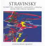 Cover for album: Chilingirian Quartet - Stravinsky, Schnittke, Smirnov, Roslavets, Firsova – Music For String Quartet